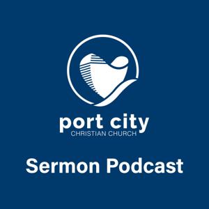 Port City Christian Church Weekly Podcast