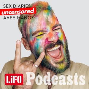 Sex Diaries Uncensored by LIFO PODCASTS