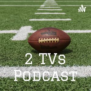 Two TVs Podcast