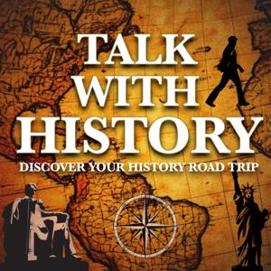 Talk With History: Discover Your History Road Trip