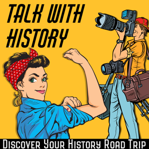 Talk With History: Discover Your History Road Trip