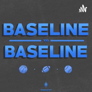 Baseline To Baseline