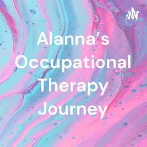 Alanna's Occupational Therapy Journey