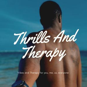Cheap Thrills And Therapy