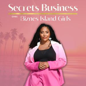 Secrets Business par Biznès Island Girls