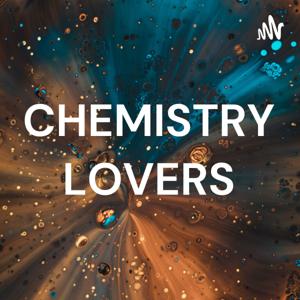 CHEMISTRY LOVERS