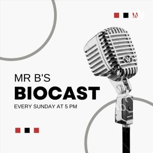 Mr. B's Biocast