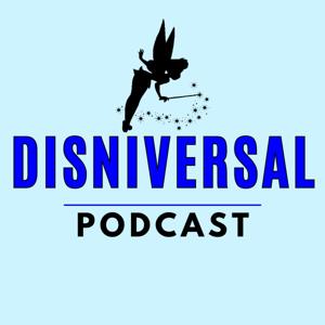 Disniversal - Disney World & Universal Studios Podcast