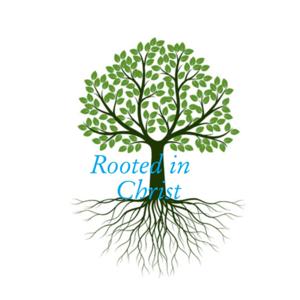 Rooted in Christ