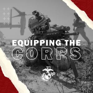 Equipping the Corps by Marine Corps Systems Command