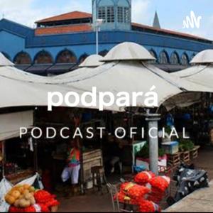 PodPará-Podcast Oficial