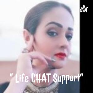 ♥'' Life CHAT Support''♥