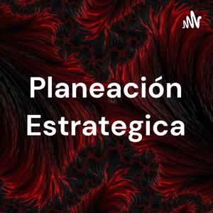 Planeación Estrategica