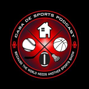 Casa de Sports Podcast