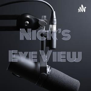 Nick's Eye View