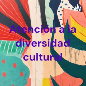 Atención a la diversidad cultural