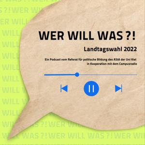 Wer will was?! - Landtagswahl 2022