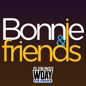 Bonnie & Friends by WDAY Radio - AM 970 and FM 93.1