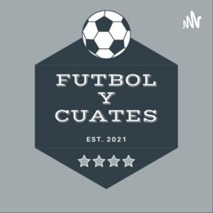 Fútbol y Cuates