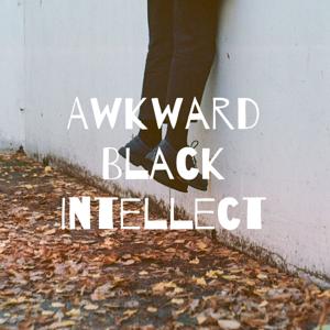 Awkward Black Intellect