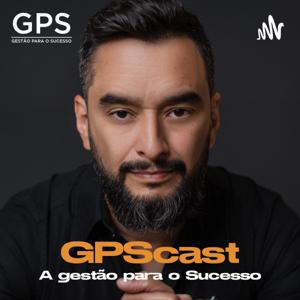 GPScast - A Gestão para o Sucesso!