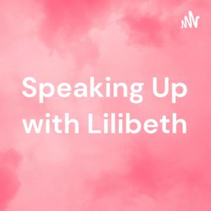 Speaking Up with Lilibeth