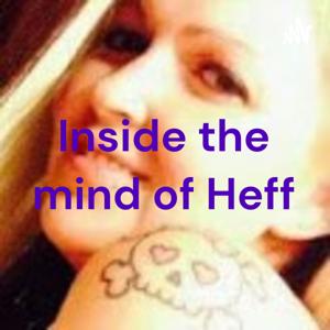 Inside the mind of Heff
