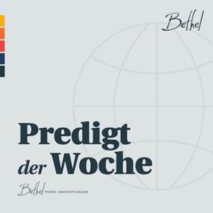 Bethel Redding Predigt der Woche by Bethel Redding Translations