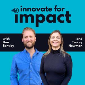 Innovate for Impact by Dan Bentley and Tracey Newman