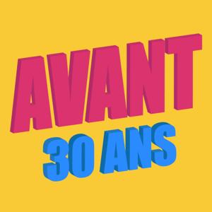 Avant 30 ans