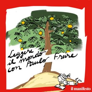 Leggere il mondo con Paulo Freire