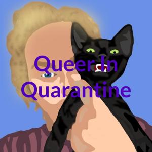 Queer In Quarantine