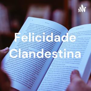 Felicidade Clandestina