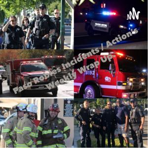 Paso Robles Incidents / Action Weekly Wrap Up.