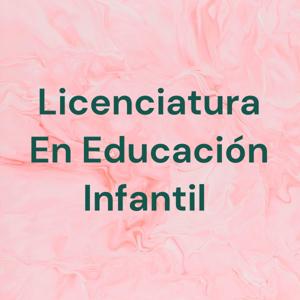 Licenciatura En Educación Infantil