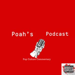 Poah’s Podcast