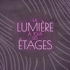 La Lumière à tous les Étages