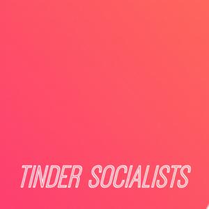 Tinder Socialists