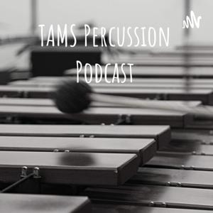 TAMS Percussion Podcast