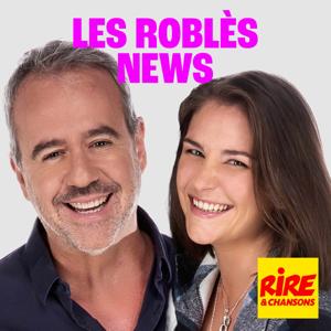 Les Roblès News by Rire et Chansons France