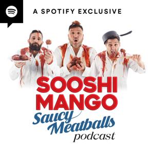 Sooshi Mango Saucy Meatballs Podcast