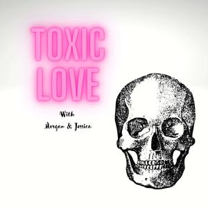 Toxic Love