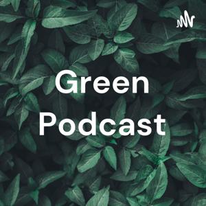 Green Podcast