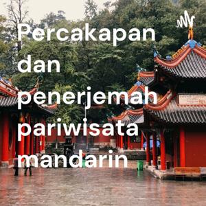 Percakapan dan penerjemah pariwisata mandarin