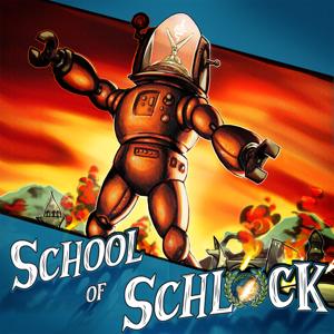 School of Schlock by Tom Witty & Ryan Sekac