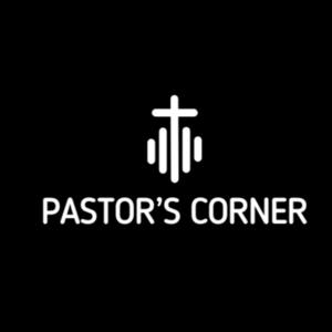 Pastor's Corner