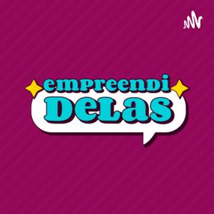 Empreendidelas - Empreendedorismo feminino na prática!