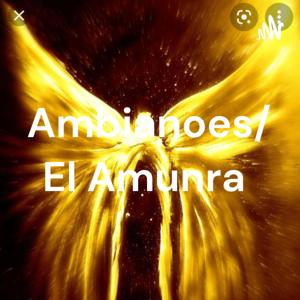 Ambianoes/ El Amunra