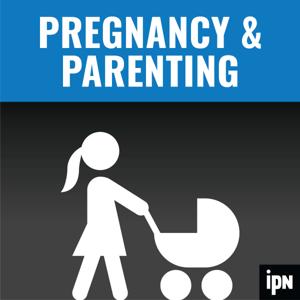 Pregnancy and Parenting