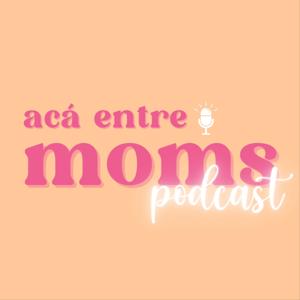 Acá entre moms